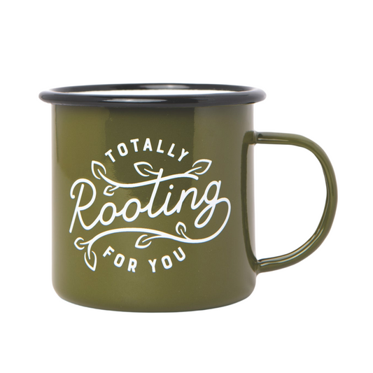 The Enamel Mug - Rooting For You 17 fl oz features Totally Rooting For You in white script, perfect for camping and outdoor adventures.