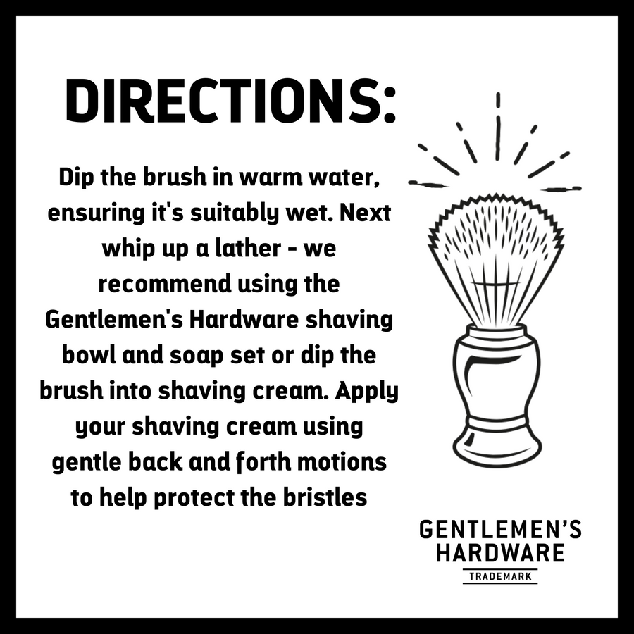 Infographic with shave brush graphic and text reads: "Directions: Dip the brush in warm water, ensuring it's suitably wet. Next whip up a lather - we recommend using the Gentlemen's Hardware Shaving Bowl and Soap Set or dip the brush into shaving cream. Apply your shaving cream using gentle back and forth motions to help protect the bristles" with Gentlemen's Hardware logo in bottom right corner
